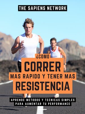 cover image of ¿Como Correr Mas Rapido Y Tener Mas Resistencia?